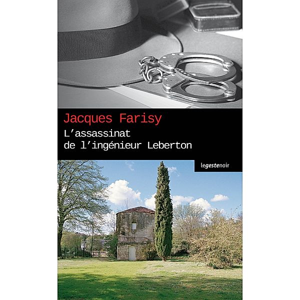 L'Assassinat de l'ingénieur Leberton, Jacques Farisy