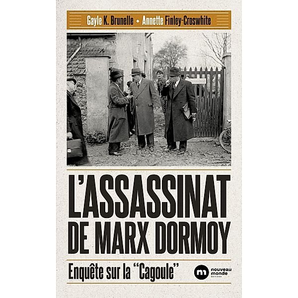 L'assassinat de Marx Dormoy, Gayle K. Brunelle, Annette Finley-Croswhite