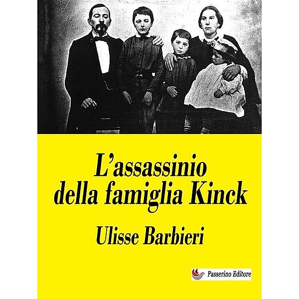 L'assassinio della famiglia Kinck, Ulisse Barbieri