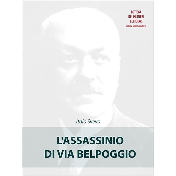 L'assassinio di via Belpoggio, Italo Svevo