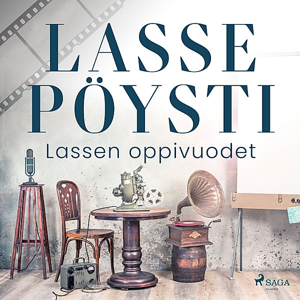 Lasse Pöystin muistelmia - 1 - Lassen oppivuodet, Lasse Pöysti