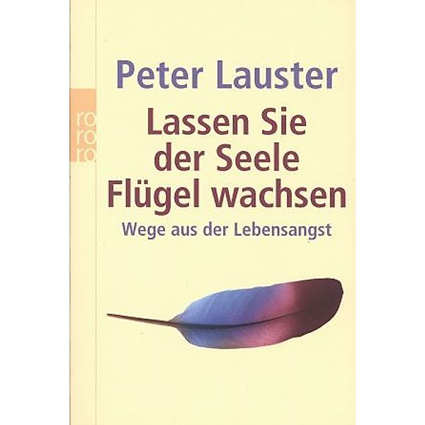 Lassen Sie der Seele Flügel wachsen, Peter Lauster