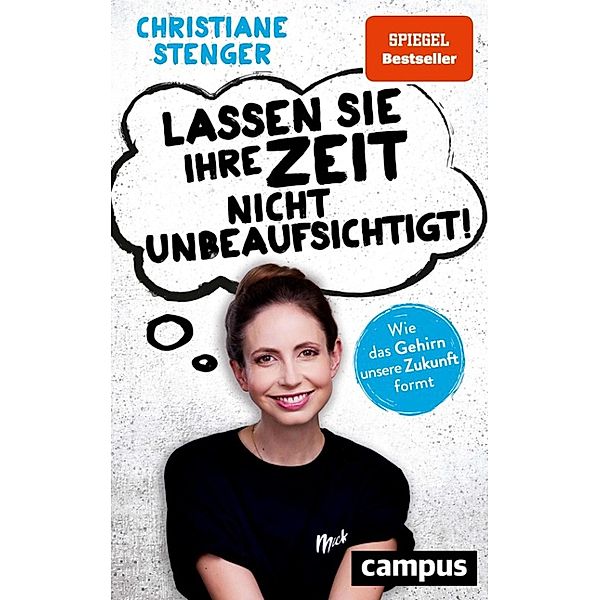 Lassen Sie Ihre Zeit nicht unbeaufsichtigt!, Christiane Stenger