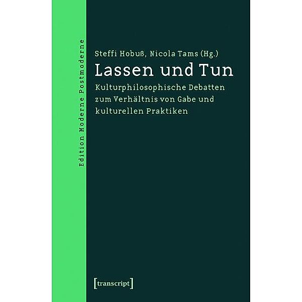 Lassen und Tun / Edition Moderne Postmoderne