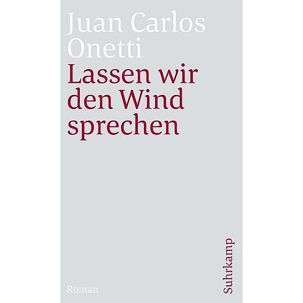 Lassen wir den Wind sprechen, Juan C. Onetti