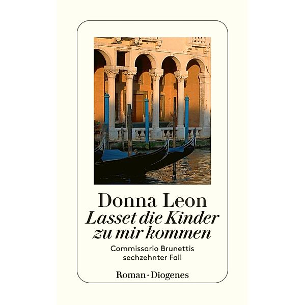 Lasset die Kinder zu mir kommen / Commissario Brunetti Bd.16, Donna Leon