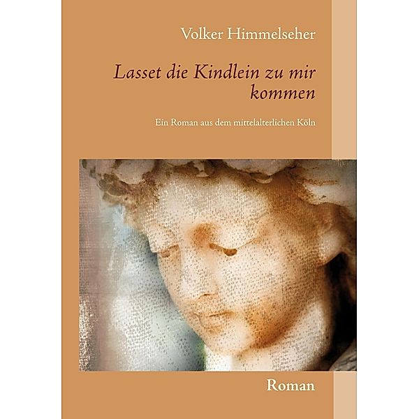 Lasset die Kindlein zu mir kommen, Volker Himmelseher