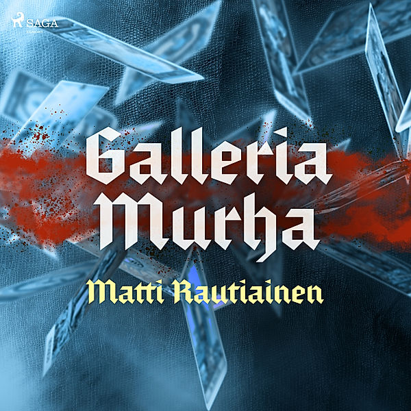 Lassi Lehtiö - Riitta Vanhanen - 4 - Galleria Murha, Matti Rautiainen