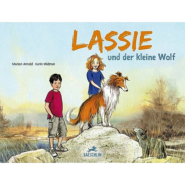 Lassie und der kleine Wolf, Marion Arnold, Karin Widmer