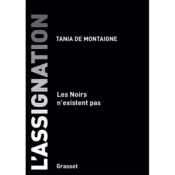 L'assignation / essai français, Tania de Montaigne