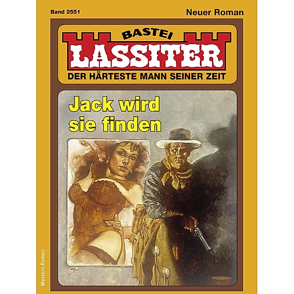 Lassiter 2551 / Lassiter Bd.2551, Jack Slade