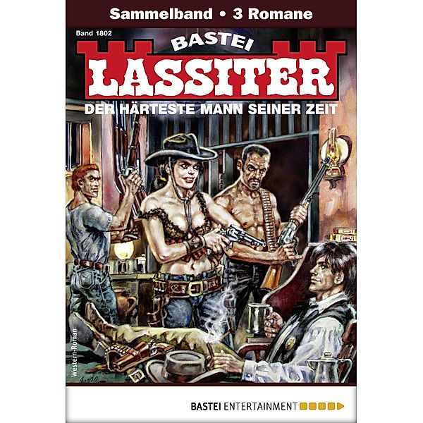 Lassiter Sammelband 1802 / Lassiter Sammelband Bd.1802, Jack Slade