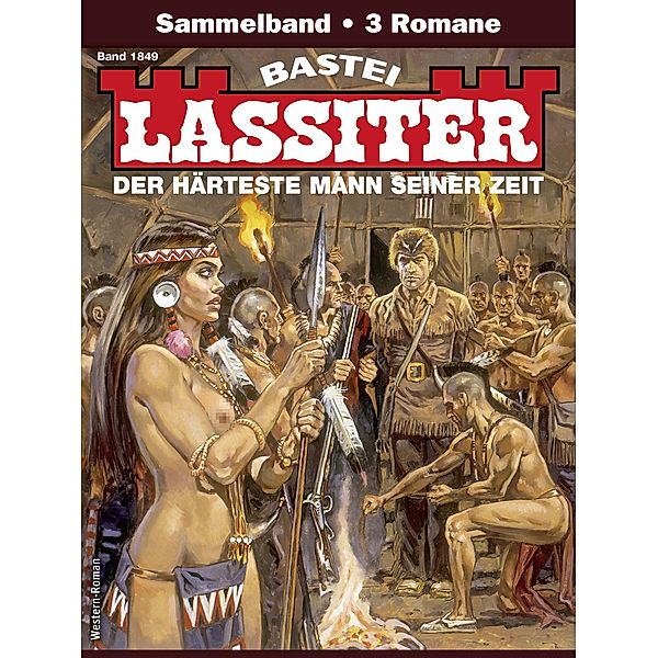 Lassiter Sammelband 1849 / Lassiter Sammelband Bd.1849, Jack Slade