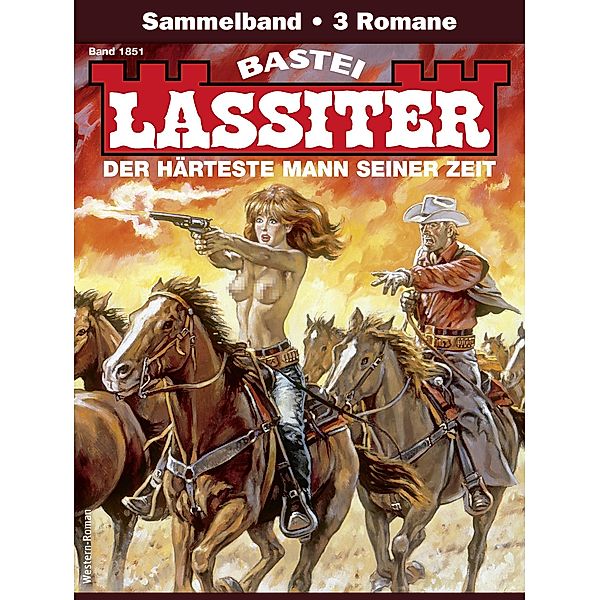 Lassiter Sammelband 1851 / Lassiter Sammelband Bd.1851, Jack Slade