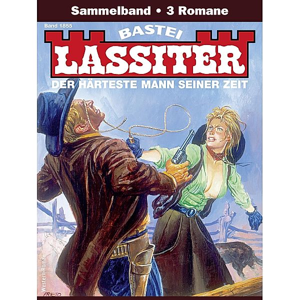 Lassiter Sammelband 1855 / Lassiter Sammelband Bd.1855, Jack Slade