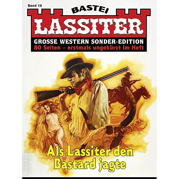 Lassiter Sonder-Edition 15 / Lassiter Sonder-Edition Bd.15, Jack Slade