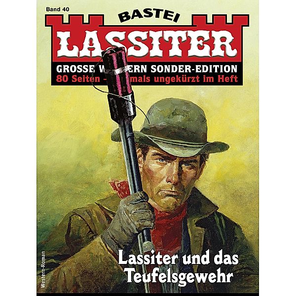 Lassiter Sonder-Edition 40 / Lassiter Sonder-Edition Bd.40, Jack Slade