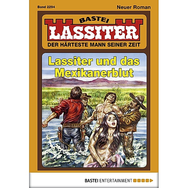 Lassiter und das Mexikanerblut / Lassiter Bd.2294, Jack Slade
