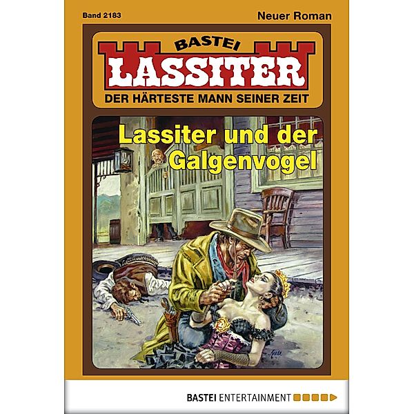 Lassiter und der Galgenvogel / Lassiter Bd.2183, Jack Slade