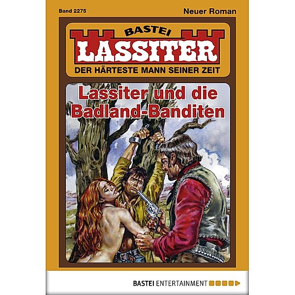 Lassiter und die Badland-Banditen / Lassiter Bd.2275, Jack Slade