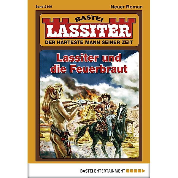 Lassiter und die Feuerbraut / Lassiter Bd.2199, Jack Slade