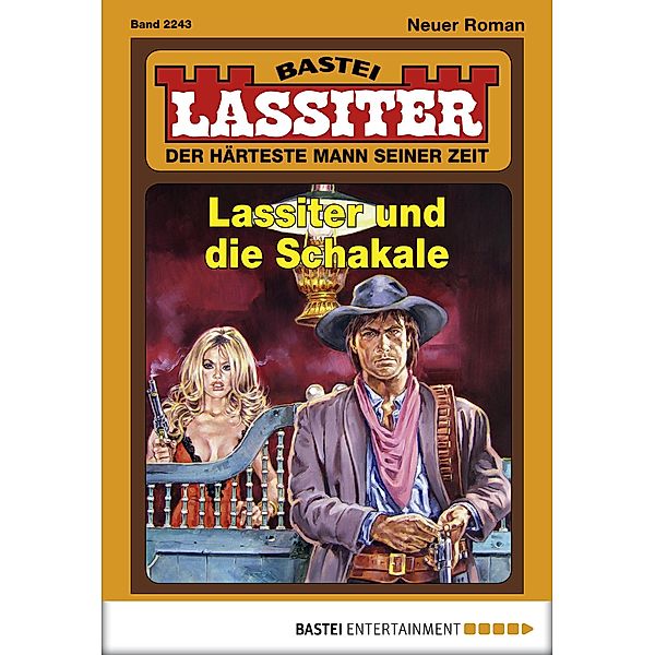 Lassiter und die Schakale / Lassiter Bd.2243, Jack Slade