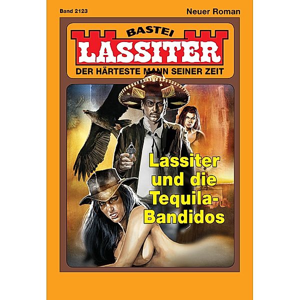 Lassiter und die Tequila-Bandidos / Lassiter Bd.2123, Jack Slade