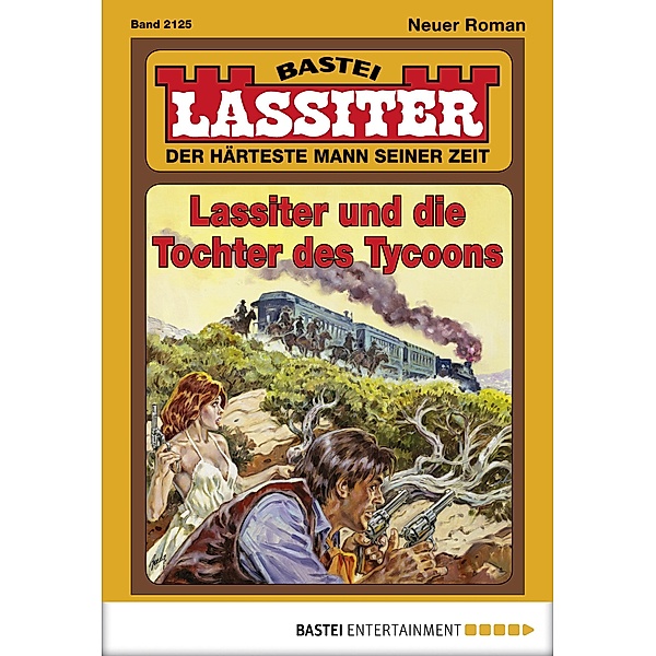 Lassiter und die Tochter des Tycoons / Lassiter Bd.2125, Jack Slade
