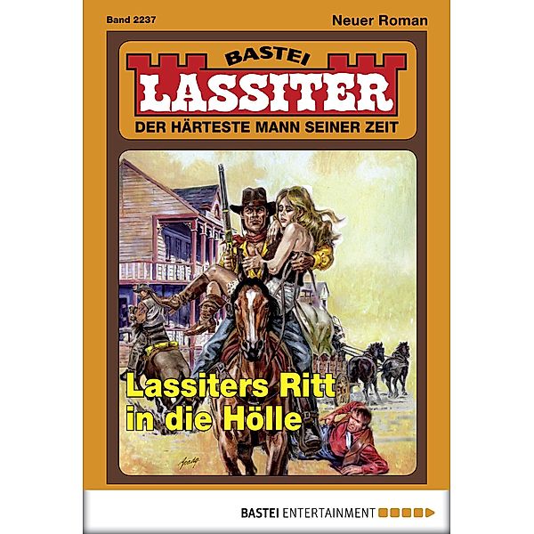 Lassiters Ritt in die Hölle / Lassiter Bd.2237, Jack Slade