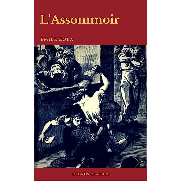 L'Assommoir (Avec Préface) (Cronos Classics), Emile Zola, Cronos Classics