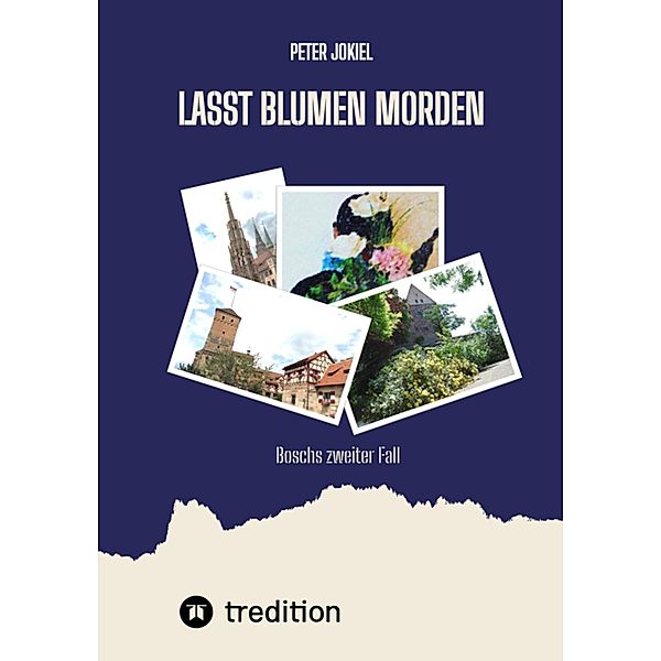 Lasst Blumen morden, Peter Jokiel