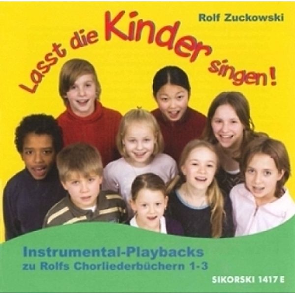 Lasst die Kinder singen!, 1 Audio-CD, Rolf Zuckowski