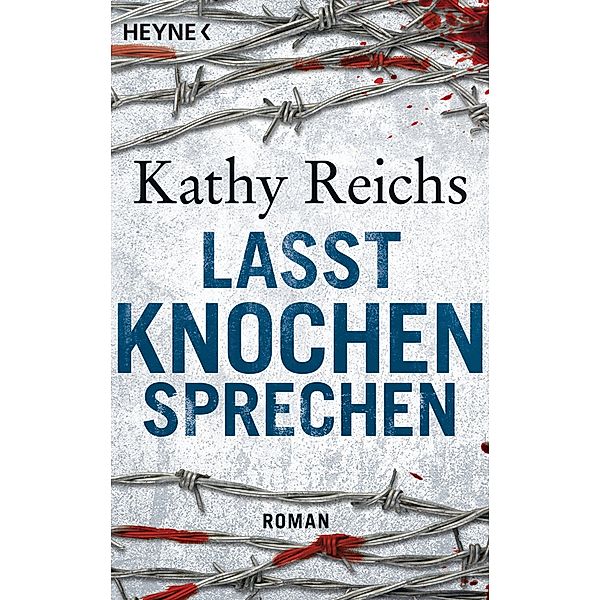 Lasst Knochen sprechen / Tempe Brennan Bd.3, Kathy Reichs