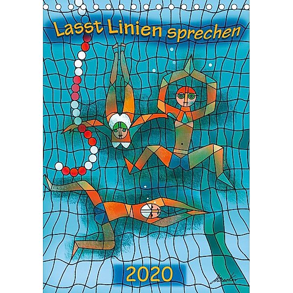 Lasst Linien sprechen (Tischkalender 2020 DIN A5 hoch), Michael Becker