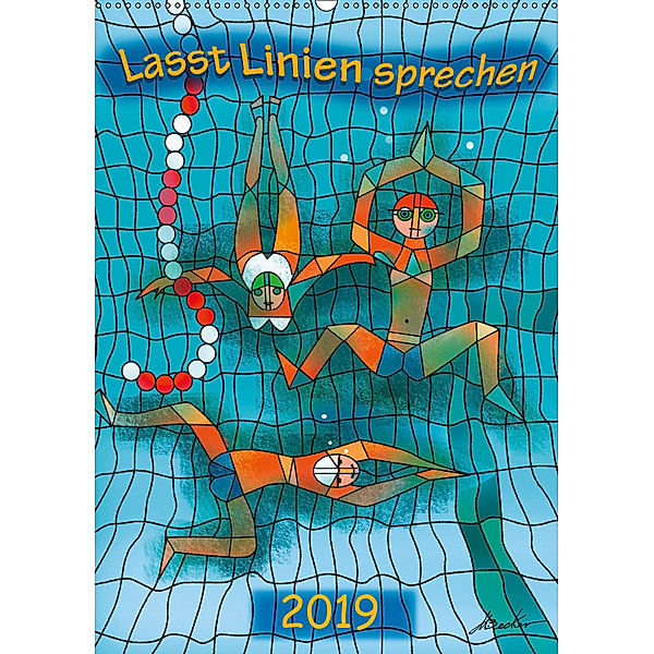 Lasst Linien sprechen (Wandkalender 2019 DIN A2 hoch), Michael Becker