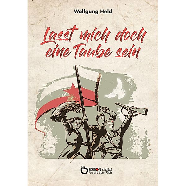 Lasst mich doch eine Taube sein, Wolfgang Held