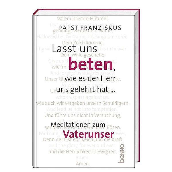 Lasst uns beten, wie es der Herr uns gelehrt hat ..., Franziskus