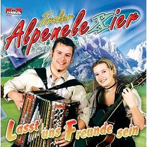 Lasst Uns Freunde Sein, Tiroler Alpenelexier