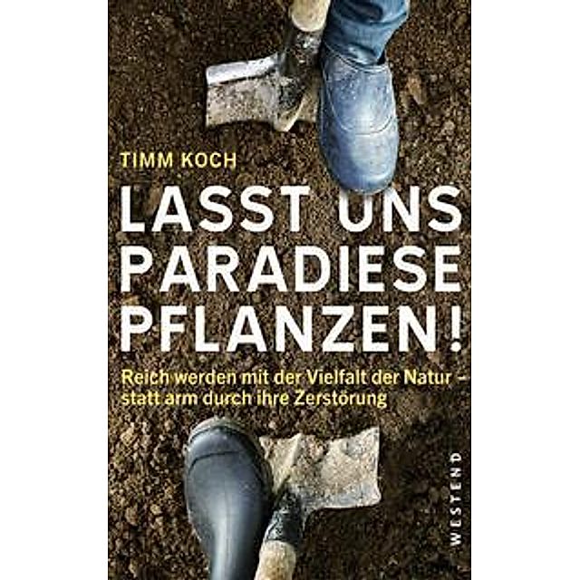 Lasst uns Paradiese pflanzen! Buch versandkostenfrei bei Weltbild.de