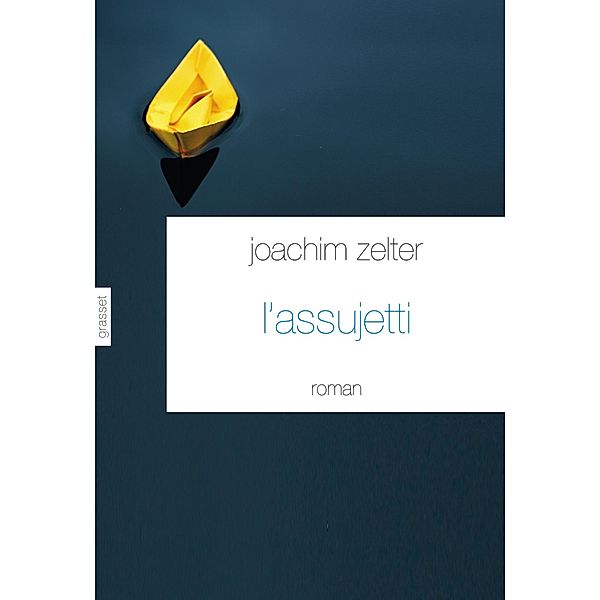 L'assujetti / Littérature Etrangère, Joachim Zelter