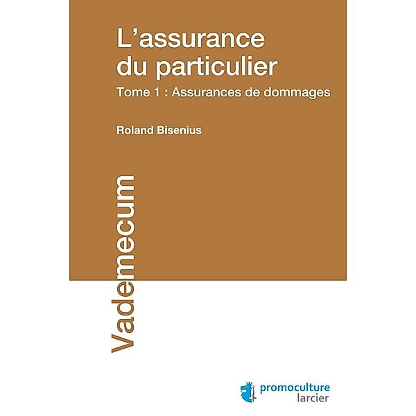 L'assurance du particulier, Roland Bisenius