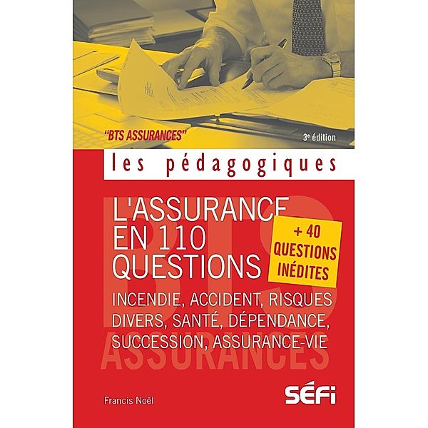 L'assurance en 110 questions, Francis Noël