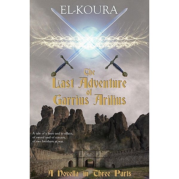 Last Adventure of Garrius Arilius / Karl El-Koura, Karl El-Koura