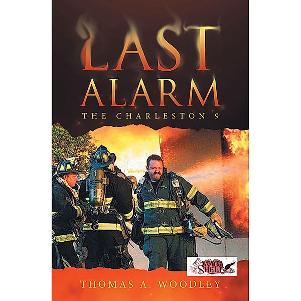 Last Alarm, Thomas A. Woodley