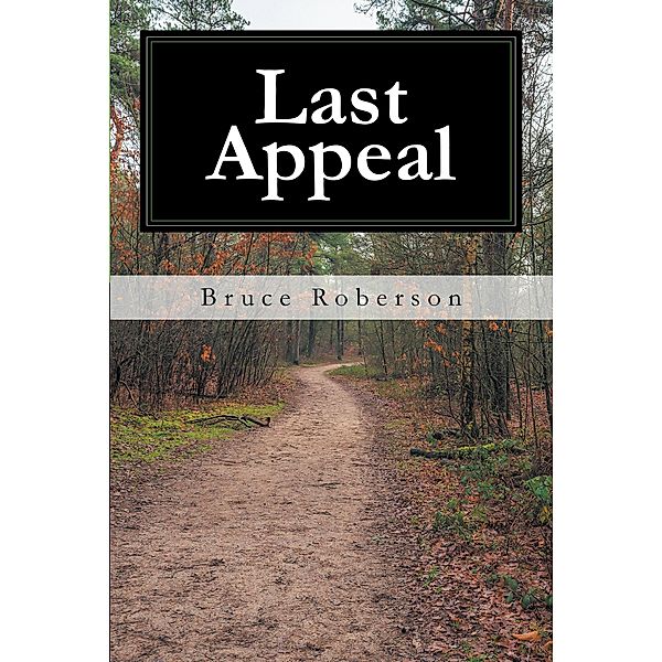 Last Appeal, Bruce Roberson