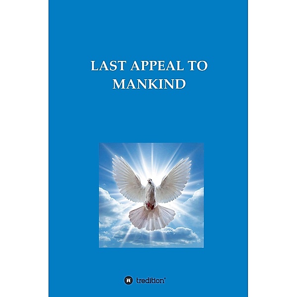 LAST APPEAL TO MANKIND / tredition, Diana M.