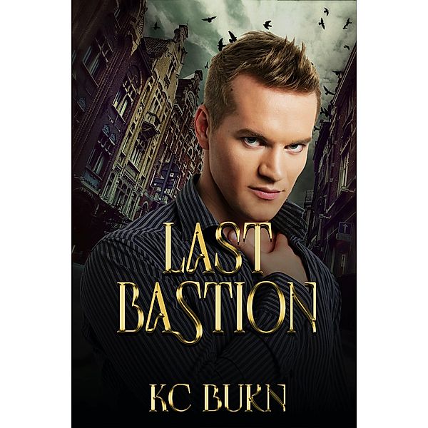 Last Bastion, KC Burn