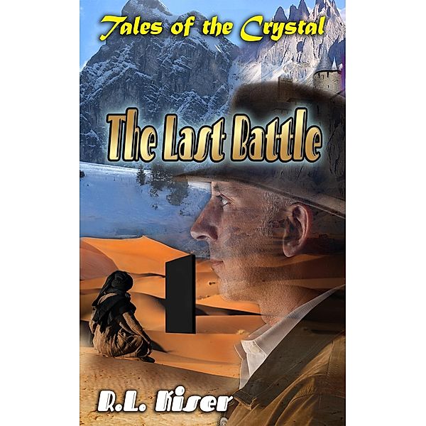 Last Battle / R.L. Kiser, R. L. Kiser