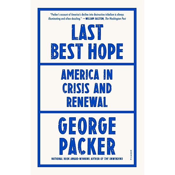 Last Best Hope, George Packer