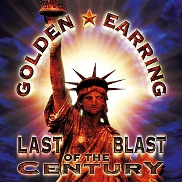 Last Blast Of The Century (Vinyl), Golden Earring